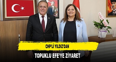 CHP'li Yıldız'dan Topuklu Efe'ye Ziyaret