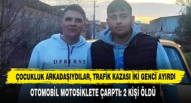 Çocukluk Arkadaşıydılar, Trafik Kazası İki Genci Ayırdı