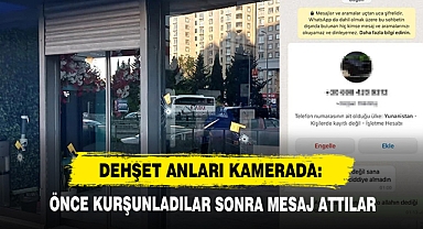 Dehşet Anları Kamerada: Önce Kurşunladılar Sonra Mesaj Attılar