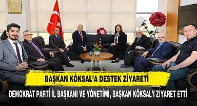 Demokrat Parti İl Başkanı ve Yönetimi, Başkan Köksal’ı Ziyaret Etti