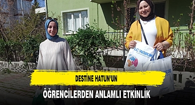 Destine Hatun'un Öğrencilerinden Anlamlı Etkinlik