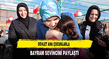 Devlet Ana Çocuklarla Bayram Sevincini Paylaştı