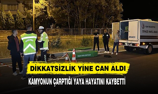 DİKKATSİZLİK YİNE CAN ALDI