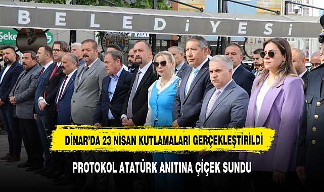 Dinar’da 23 Nisan Kutlamaları Başladı