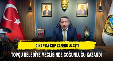 DİNAR'DA CHP YÜZDE 48 OYLA İGM VE BELEDİYE MECLİSİNİ ALDI