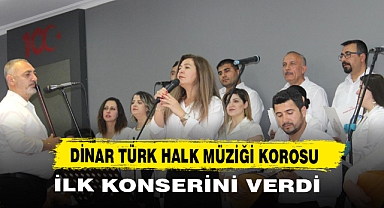 Dinar Türk Halk Müziği Korosu İlk Konserini Verdi
