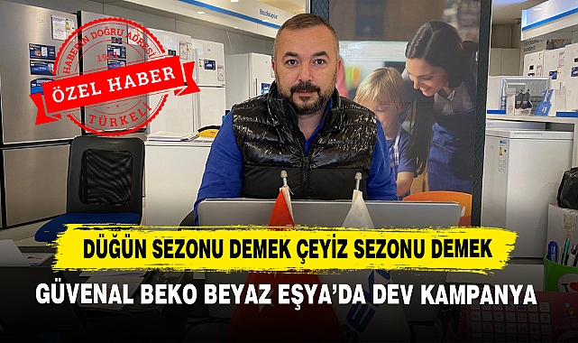 Düğün Sezonu Demek Çeyiz Sezonu Demek