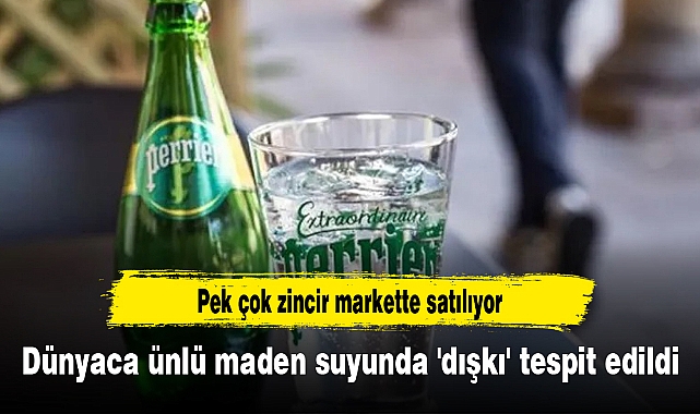 Dünyaca ünlü maden suyunda 'dışkı' tespit edildi