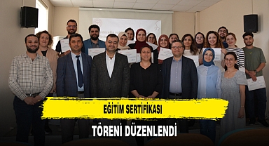 Eğitim Sertifikası Töreni Düzenlendi