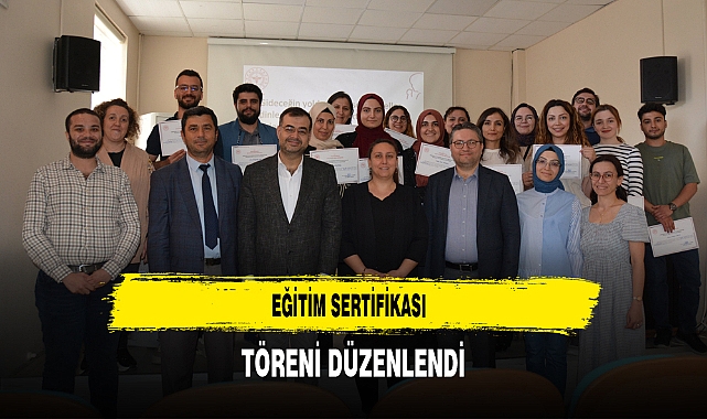 Eğitim Sertifikası Töreni Düzenlendi