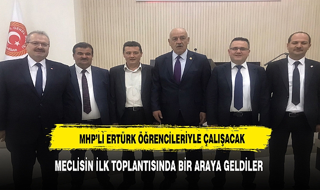 ERTÜRK MECLİSTE   ÖĞRENCİLERİYLE ÇALIŞACAK