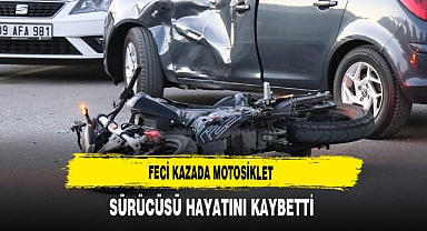 Feci Kazada Motosiklet Sürücüsü Hayatını Kaybetti