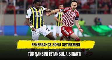 Fenerbahçe Sonu Getiremedi