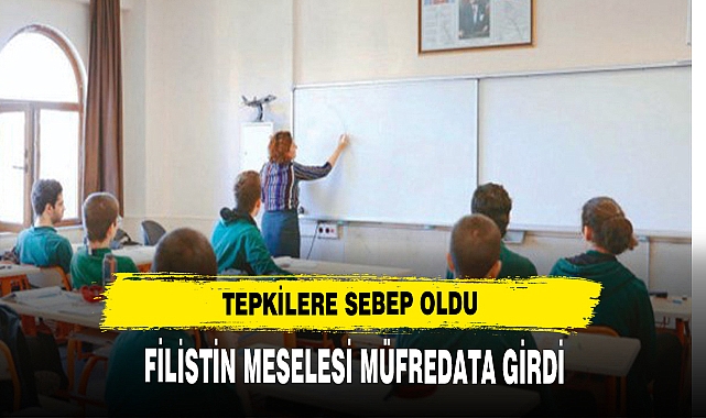 Filistin meselesi müfredata girdi