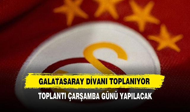 Galatasaray Divanı Toplanıyor