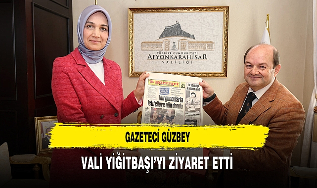 Gazeteci Güzbey Vali Yiğitbaşı'yı Ziyaret Etti
