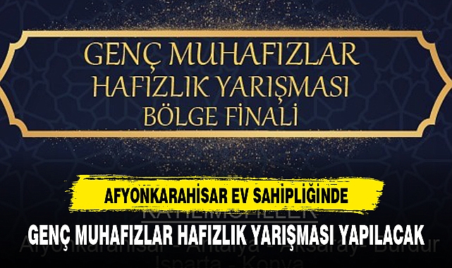 GENÇ MUHAFIZLAR HAFIZLIK YARIŞMASI YAPILACAK