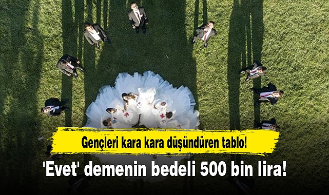 Gençleri kara kara düşündüren tablo! 'Evet' demenin bedeli 500 bin lira