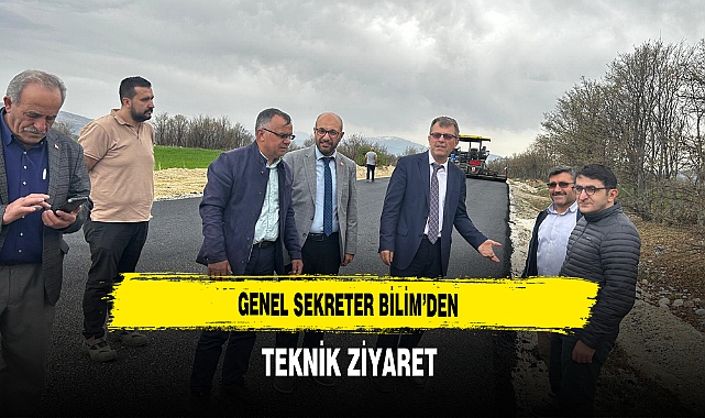 Genel Sekreter Bilim'den Teknik Ziyaret