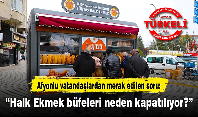 "Halk Ekmek büfeleri neden kapatılıyor?"