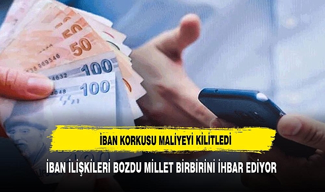 IBAN korkusu Maliye'yi kilitledi: Herkes birbirini ihbar ediyor