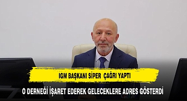 İGM BAŞKANI SİPER'DEN AFYONLULARA ÇAĞRI