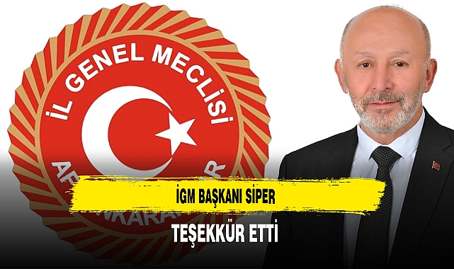 İGM Başkanı Siper Teşekkür Etti