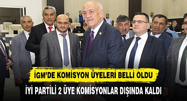 İGM’DE KOMİSYON ÜYELERİ BELLİ OLDU