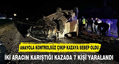 İKİ ARACIN KARIŞTIĞI KAZADA 7 KİŞİ YARALANDI