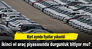 İkinci el araç piyasasında durgunluk bitiyor mu?