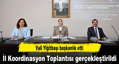 İl Koordinasyon Toplantısı gerçekleştirildi