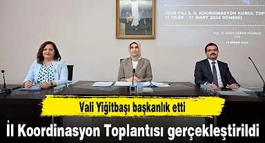 İl Koordinasyon Toplantısı gerçekleştirildi