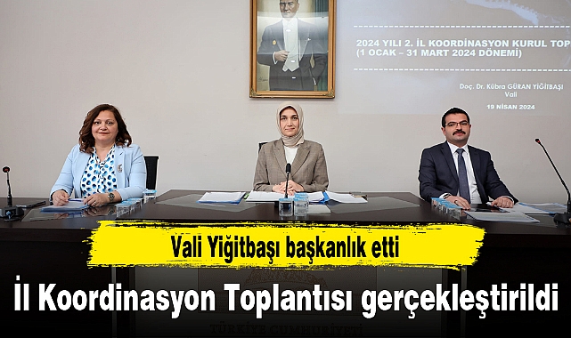 İl Koordinasyon Toplantısı gerçekleştirildi