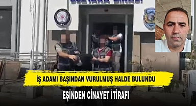 İş Adamı Başından Vurulmuş Halde Bulundu