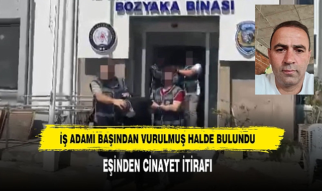 İş Adamı Başından Vurulmuş Halde Bulundu