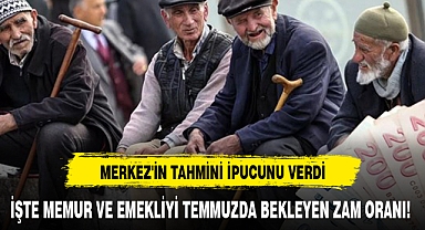 İŞTE MEMUR VE EMEKLİYİ TEMMUZDA BEKLEYEN ZAM ORANI!