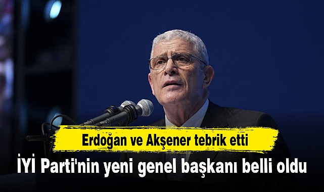 İYİ Parti'nin yeni genel başkanı Müsavat Dervişoğlu oldu