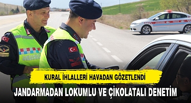 JANDARMADAN LOKUMLU VE ÇİKOLATALI DENETİM
