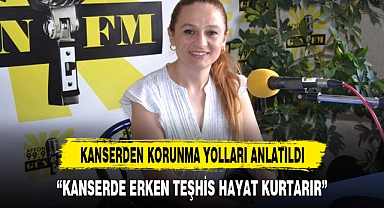 “KANSERDE ERKEN TEŞHİS HAYAT KURTARIR”