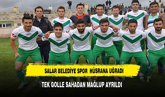 Karşıkaya Spor Salar Spor'u tek golle geçti