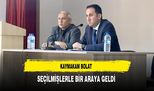 Kaymakam Bolat İstişare Toplantısı Düzenledi