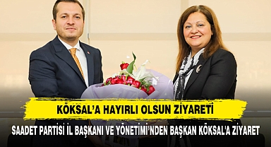 Köksal’a Hayırlı Olsun Ziyareti