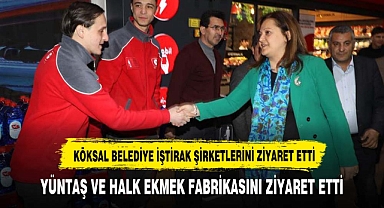 KÖKSAL BELEDİYE İŞTİRAKLARİNDE İNCELEMELERDE BULUNDU