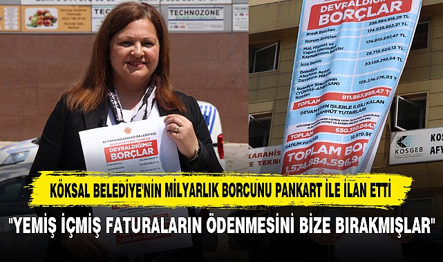 Köksal Belediye'nin Milyarlık Borcunu Pankart ile İlan Etti: "Yemiş İçmiş Faturaların Ödenmesini Bize Bırakmışlar"