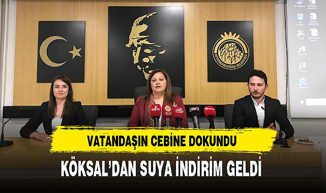 KÖKSAL'DAN SUYA İNDİRİM GELDİ