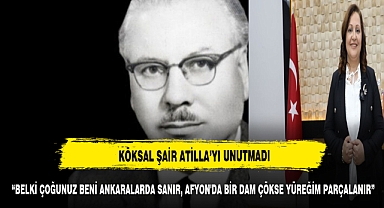 KÖKSAL ŞAİR ATİLLA’YI UNUTMADI