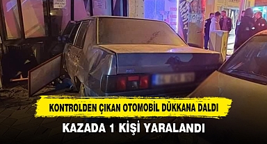 Kontrolden Çıkan Otomobil Dükkana Daldı