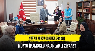 Kur'an Kursu Öğrencilerinden Müftü İmamoğlu'na Anlamlı Ziyaret
