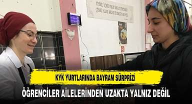 KYK Yurtlarında Bayram Sürprizi Öğrenciler Ailelerinden Uzakta Yalnız Değil