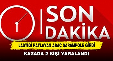 Lastiği Patlayan Araç Şarampole Girdi: Kazada 2 Kişi Yaralandı